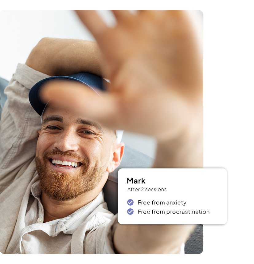 Mark, after 2 sessions: free from anxiety and procrastination